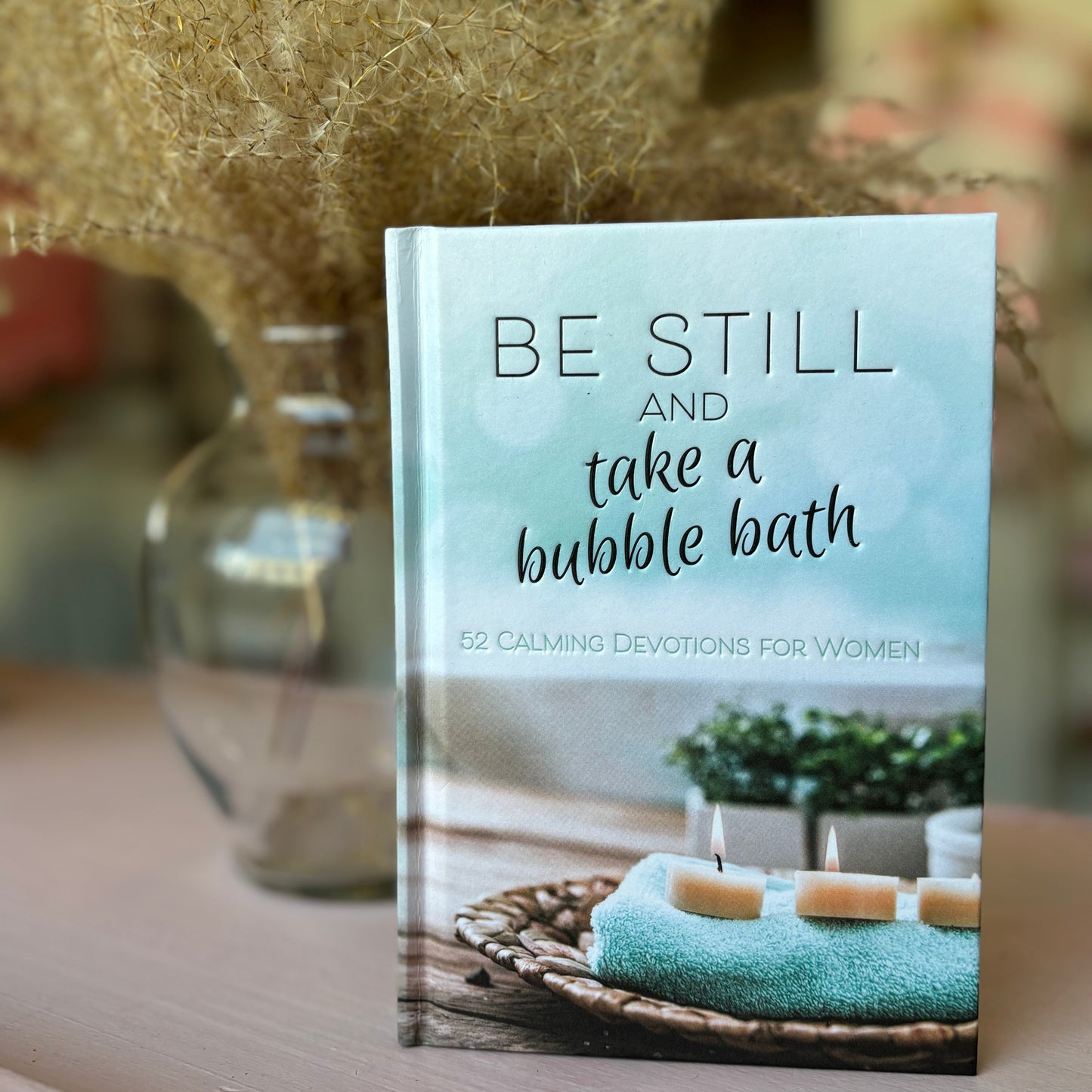 Be Still and Take a Bubble Bath Devotional