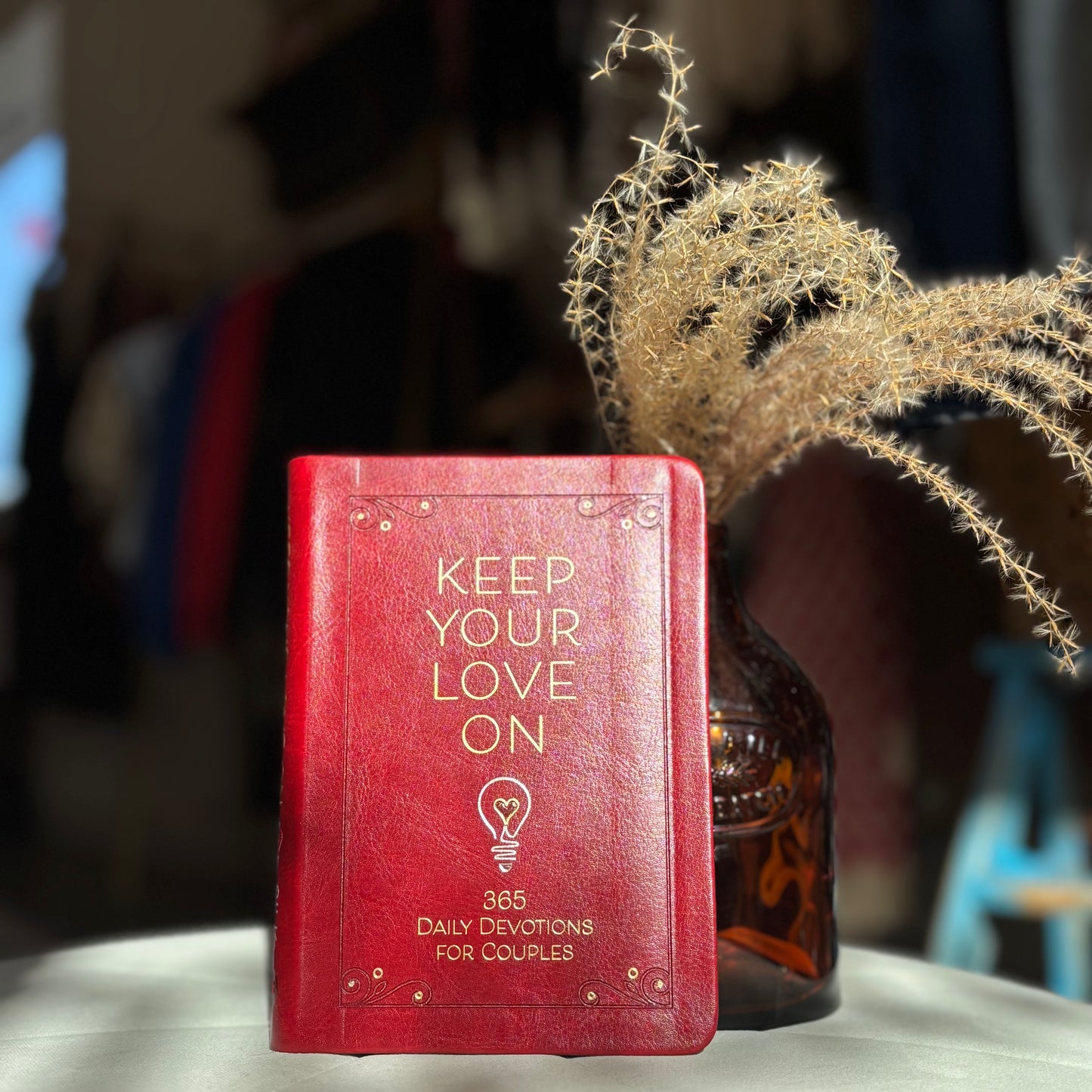 Keep Your Love On- Devotional for Couples