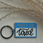 Hello, I’m Tired-Keychain